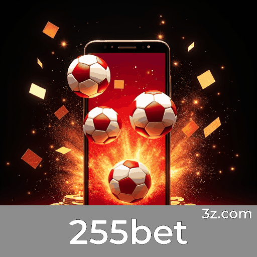 255bet: Bônus e Promoções Únicas para Você